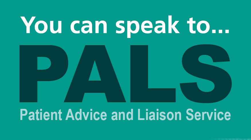 You can speak to PALS patient advice and liaison service graphic image