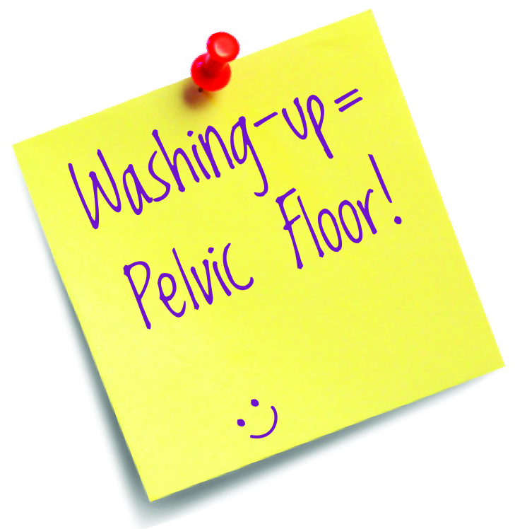 Image of a post-it note with 'Washing up = Pelvic Floor!' written on it.